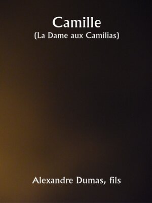 cover image of Camille (La Dame Aux Camilias)